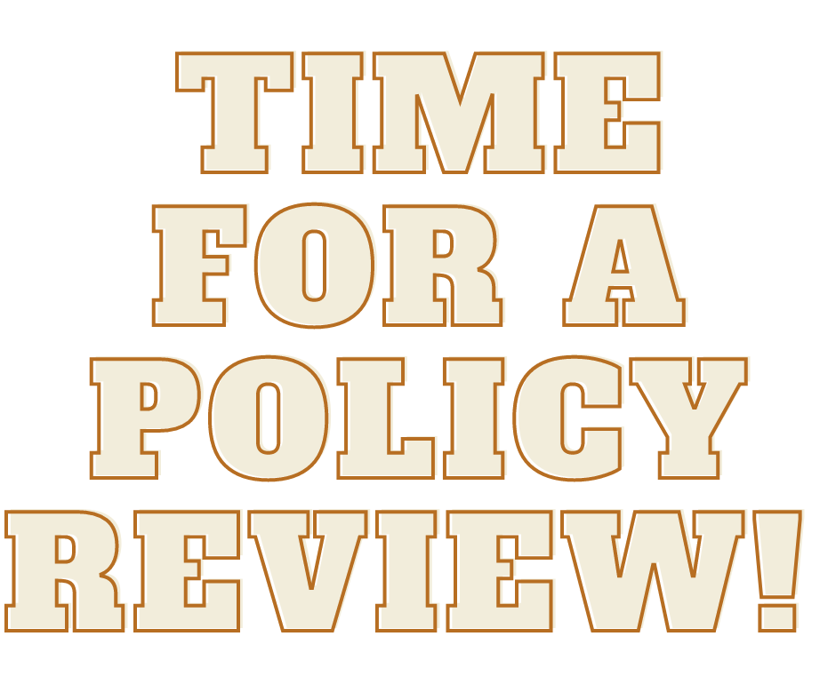 Time for a policy review